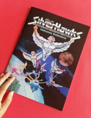 Halcones Galácticos [SilverHawks]: Álbum Completo (Con láminas impresas) (1987, Don Com)