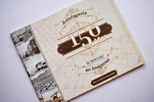 Antofagasta 150 Años: Álbum Completo (Con todas sus láminas pegadas) (2018, El Mercurio)