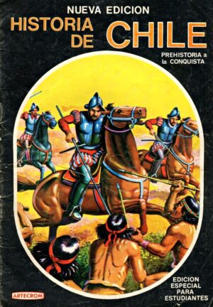 History of Chile Prehistory to the Conquest (Artecrom, 1989): Premium Category